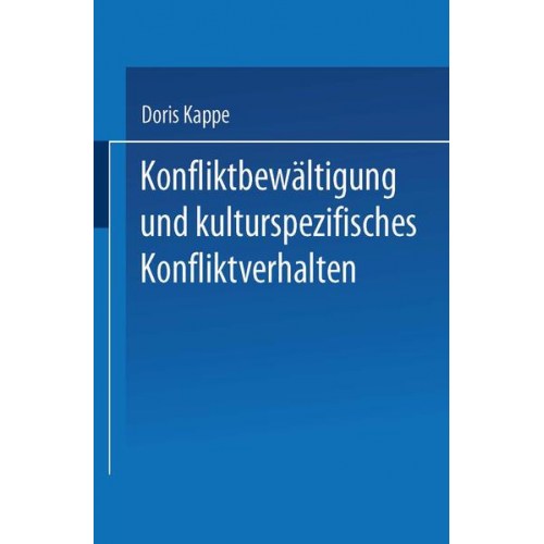 Doris Kappe - Konfliktbewältigung und kulturspezifisches Konfliktverhalten