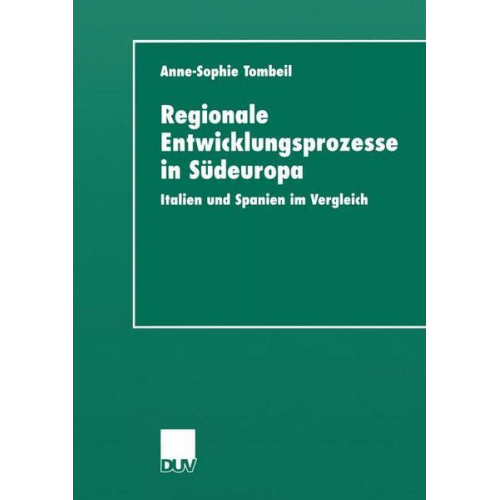 Anne-Sophie Tombeil - Regionale Entwicklungsprozesse in Südeuropa