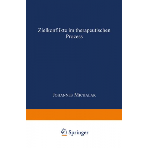 Johannes Michalak - Zielkonflikte im therapeutischen Prozess