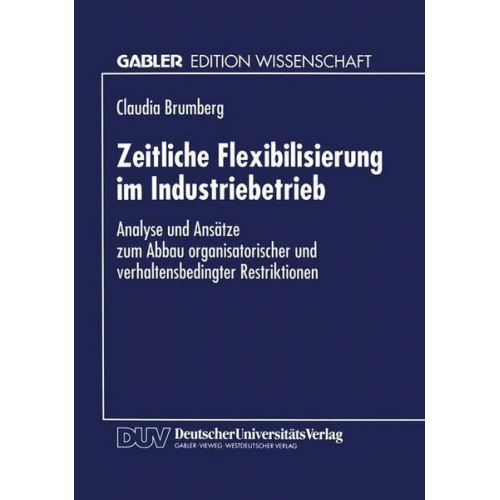 Claudia Brumberg - Zeitliche Flexibilisierung im Industriebetrieb