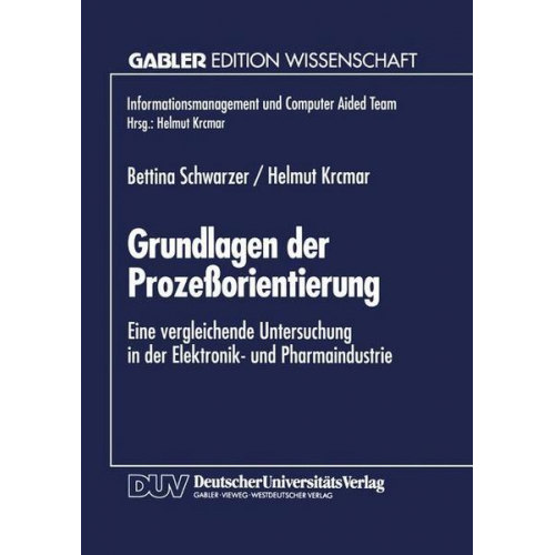 Bettina Schwarzer & Helmut Krcmar - Grundlagen der Prozeßorientierung