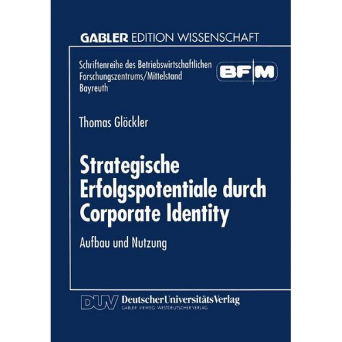 Thomas Glöckler - Strategische Erfolgspotentiale durch Corporate Identity