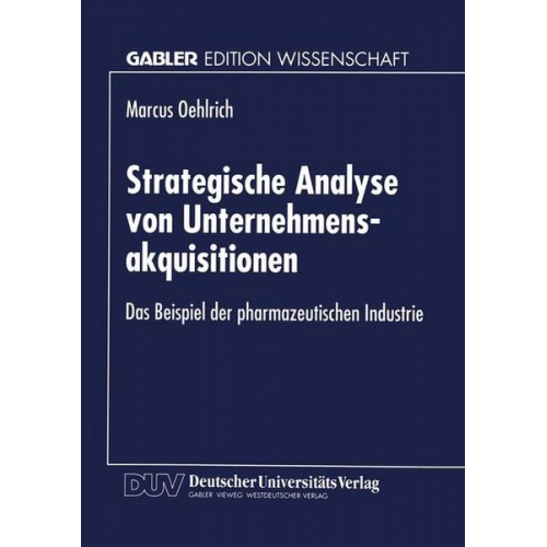 Marcus Oehlrich - Strategische Analyse von Unternehmensakquisitionen