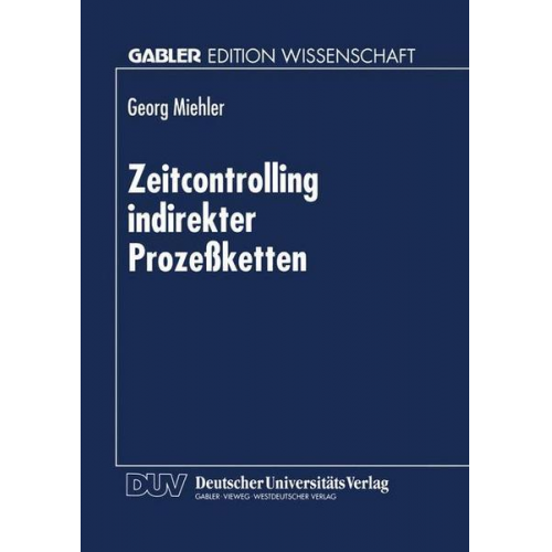 Georg Miehler - Zeitcontrolling indirekter Prozeßketten