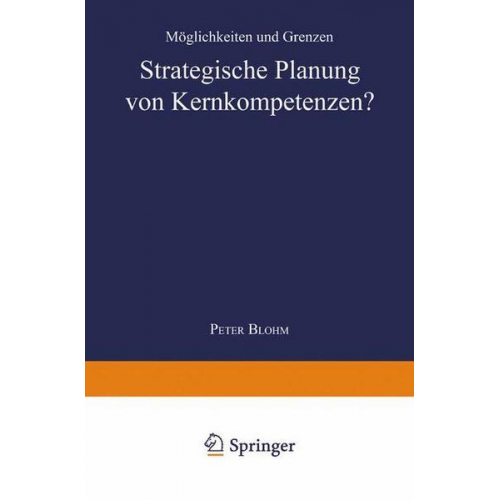 Peter Blohm - Strategische Planung von Kernkompetenzen?