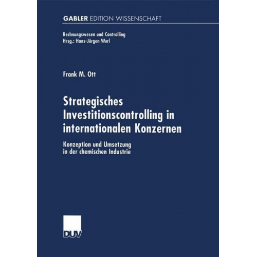 Frank Ott - Strategisches Investitionscontrolling in internationalen Konzernen