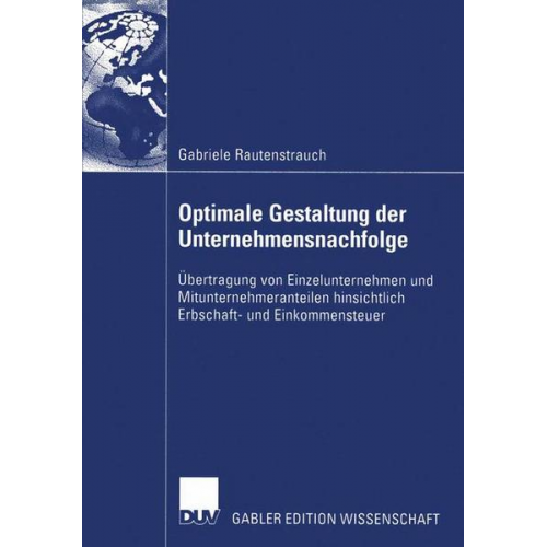 Gabriele Rautenstrauch - Optimale Gestaltung der Unternehmensnachfolge