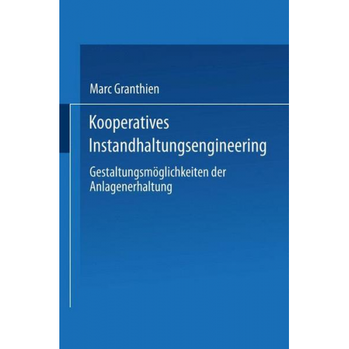 Marc Granthien - Kooperatives Instandhaltungsengineering