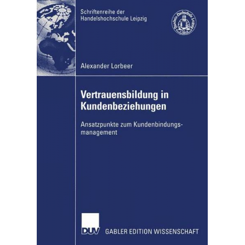 Alexander Lorbeer - Vertrauensbildung in Kundenbeziehungen