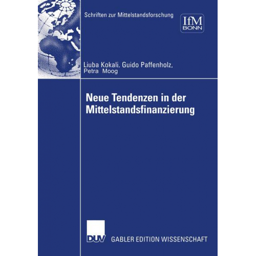 Ljuba Kokalj & Petra Moog & Guido Paffenholz - Neue Tendenzen in der Mittelstandsfinanzierung