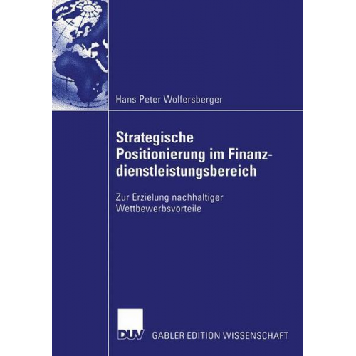 Hans Peter Wolfersberger - Strategische Positionierung im Finanzdienstleistungsbereich