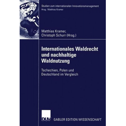 Matthias Kramer & Christoph Schurr - Internationales Waldrecht und nachhaltige Waldnutzung