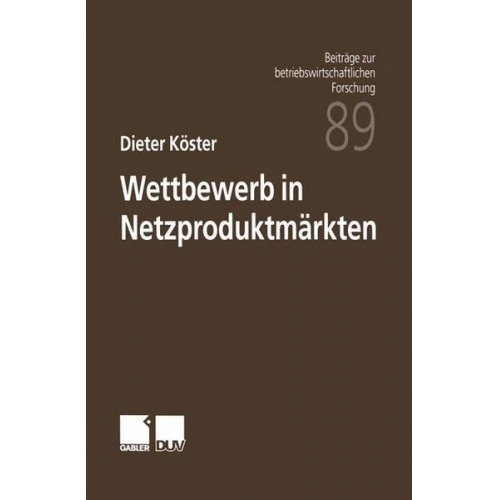 Dieter Köster - Wettbewerb in Netzproduktmärkten