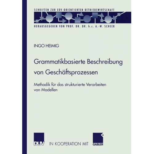 Ingo Heimig - Grammatikbasierte Beschreibung von Geschäftsprozessen