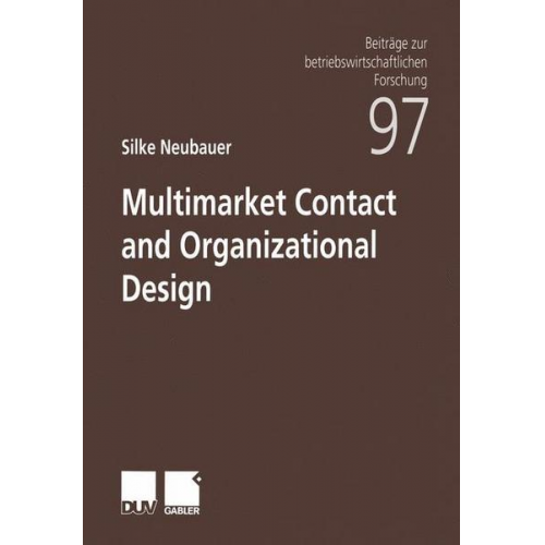 Silke Neubauer - Multimarket Contact and Organizational Design