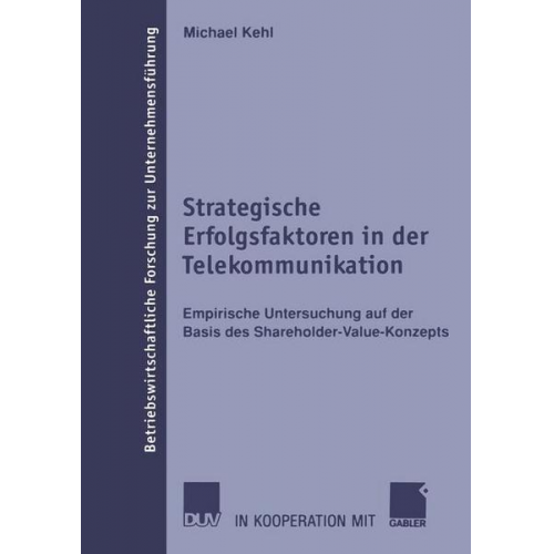 Michael Kehl - Strategische Erfolgsfaktoren in der Telekommunikation