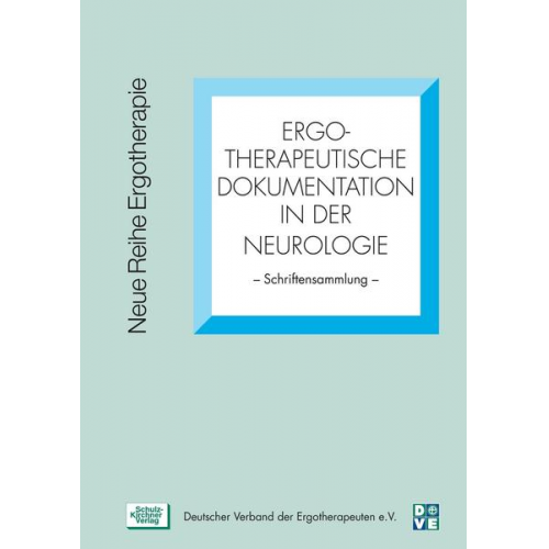 Kirsten Minkwitz & Meinhard Blattgerste & Juliane Hölzl - Ergotherapeutische Dokumentation in der Neurologie