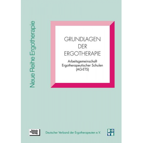 Arbeitsgemeinschaft Ergotherapeutischer Schulen (AG-ETS) - Grundlagen der Ergotherapie