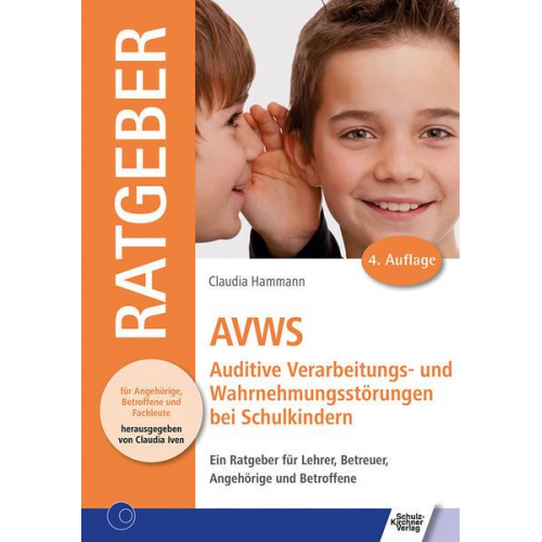 Claudia Hammann - AVWS-Auditive Verarbeitungs- und Wahrnehmungsstörungen bei Schulkindern