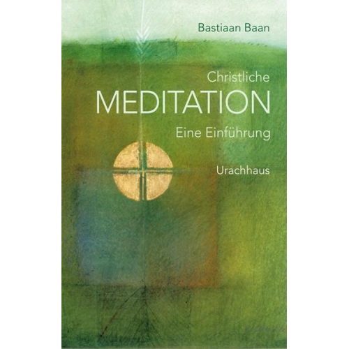 Bastiaan Baan - Christliche Meditation