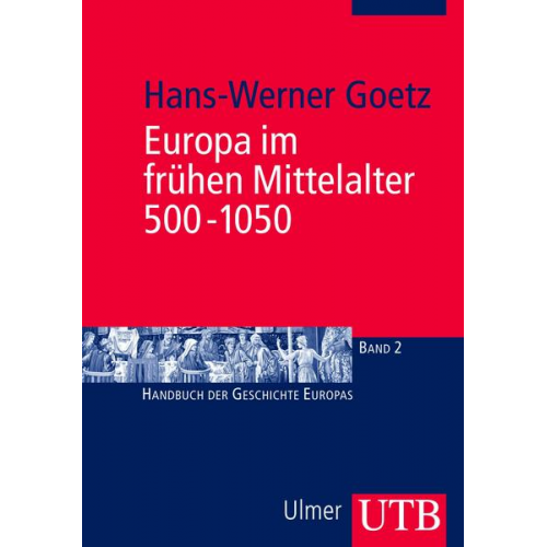 Hans-Werner Goetz - Europa im frühen Mittelalter 500-1050