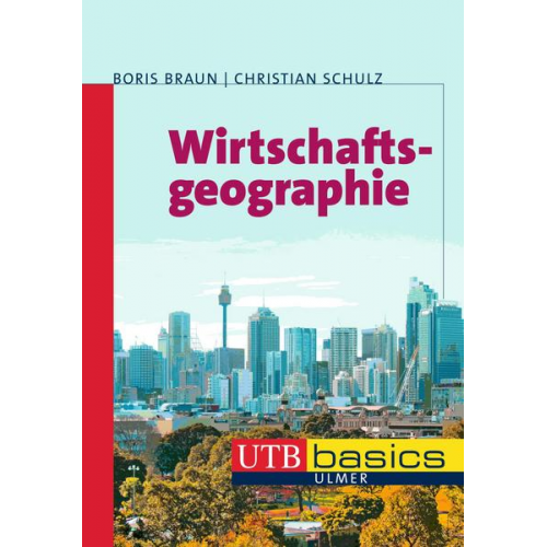 Boris Braun & Christian Schulz - Wirtschaftsgeographie