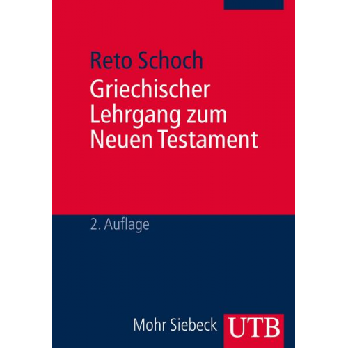 Reto Schoch - Griechischer Lehrgang zum Neuen Testament