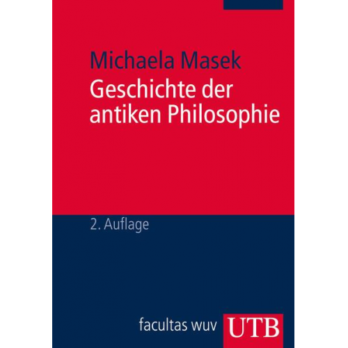 Michaela Masek - Geschichte der antiken Philosophie