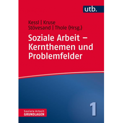 Soziale Arbeit – Kernthemen und Problemfelder