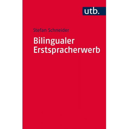 Stefan Schneider - Bilingualer Erstspracherwerb