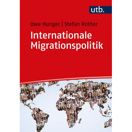 Uwe Hunger & Stefan Rother - Internationale Migrationspolitik