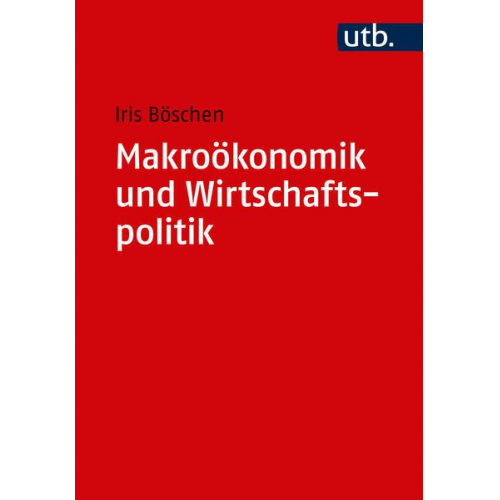 Iris Böschen - Makroökonomik und Wirtschaftspolitik