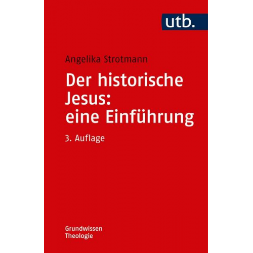 Angelika Strotmann - Der historische Jesus: eine Einführung