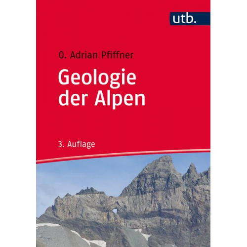 O. Adrian Pfiffner - Geologie der Alpen