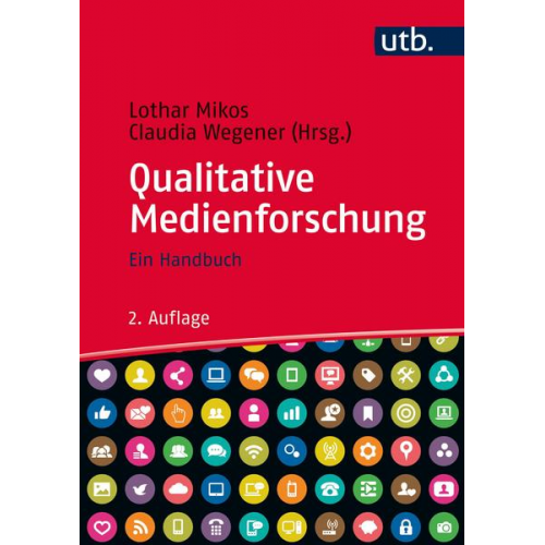 Lothar Mikos & Claudia Wegener - Qualitative Medienforschung