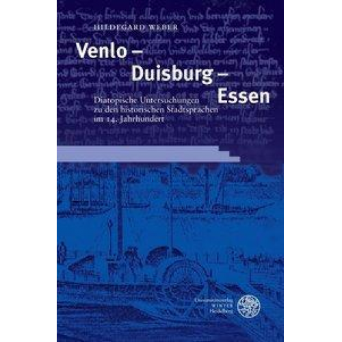 Hildegard Weber - Weber, H: Venlo - Duisburg - Essen. Diatopische Untersuchung