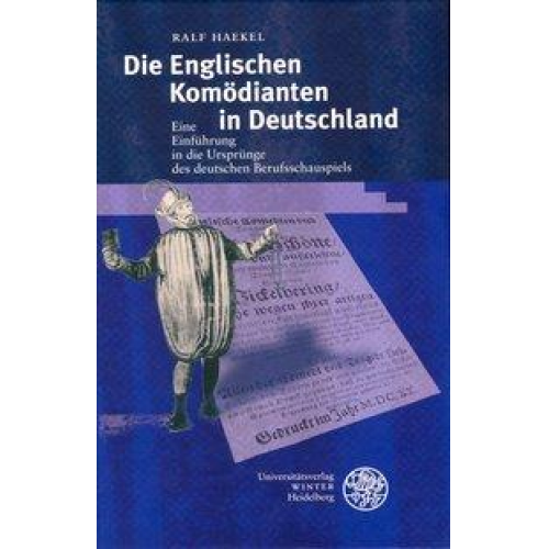 Ralf Haekel - Die Englischen Komödianten in Deutschland