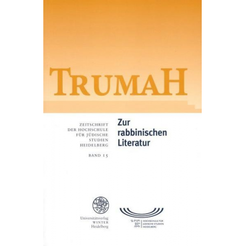 Trumah / Zur rabbinischen Literatur. Historische und sozialgeschichtliche Studien