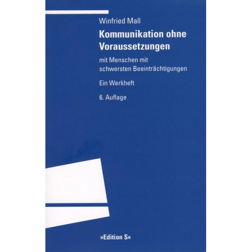 Winfried Mall - Kommunikation ohne Voraussetzungen