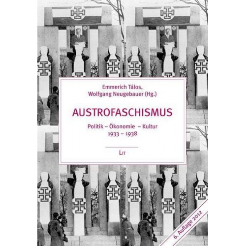 Emmerich Tálos & Wolfgang Neugebauer - Austrofaschismus