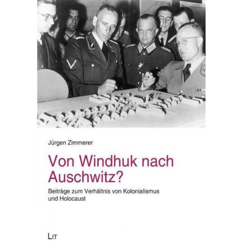 Jürgen Zimmerer - Von Windhuk nach Auschwitz?