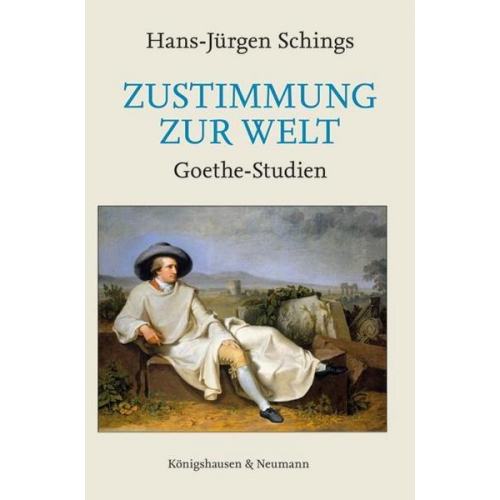 Hans-Jürgen Schings - Zustimmung zur Welt