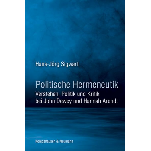 Hans-Jörg Sigwart - Politische Hermeneutik