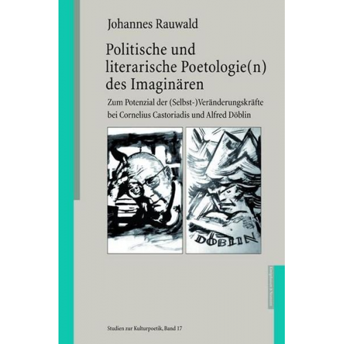 Johannes Rauwald - Politische und literarische Poetologie(n) des Imaginären