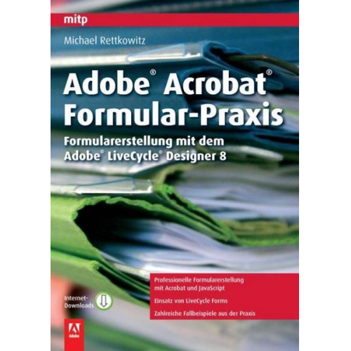 Michael Rettkowitz - Adobe Acrobat Formular-Praxis