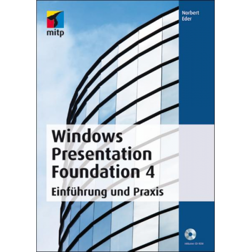 Norbert Eder - Eder, N: Windows Presentation Foundation 4