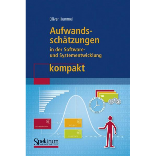 Oliver Hummel - Aufwandsschätzungen in der Software- und Systementwicklung kompakt