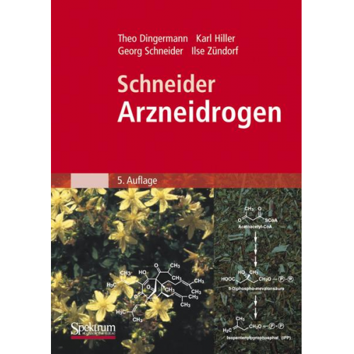 Theo Dingermann & Karl Hiller & Georg Schneider & Ilse Zündorf - Schneider - Arzneidrogen