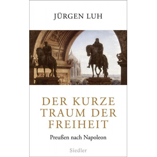 Jürgen Luh - Der kurze Traum der Freiheit