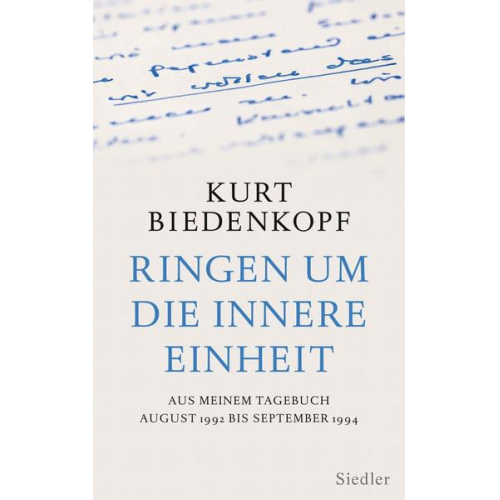 Kurt H. Biedenkopf - Ringen um die innere Einheit